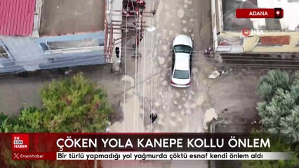 Adana'da çöken yola kanepe kollu önlem
