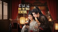 The Noble lady and The Wild General English Sub