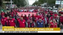 Belediye işçilerinden çıplak ayaklı eylem