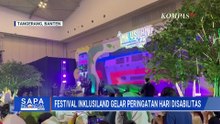 Festival InklusiLand 2025: 4.000 Orang Hadiri Peringatan Hari Disabilitas Internasi | SAPA PAGI