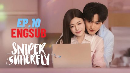 Sniper Butterfly Ep.10 EngSub