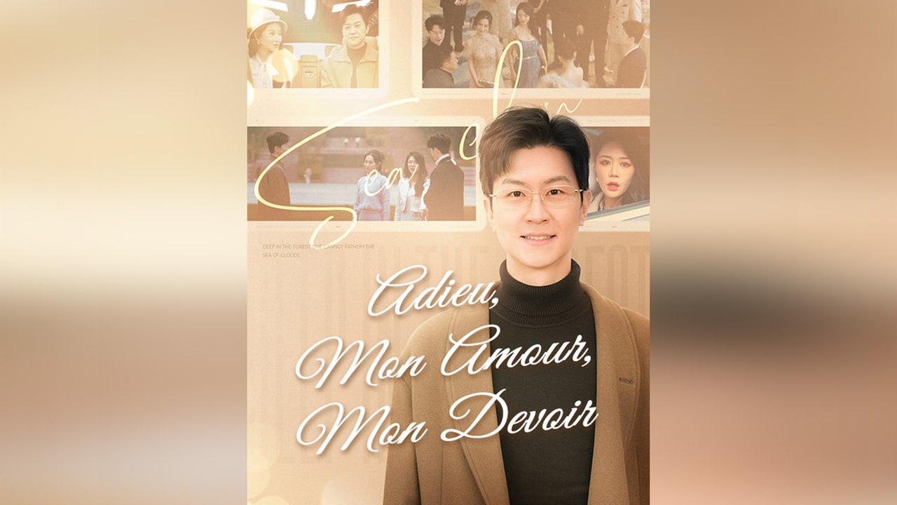 Adieu, Mon amour, Mon devoir ( Doublé ) Épisode Complet