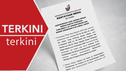 [TERKINI] SPR adakan mesyuarat khas, bincang tarikh PRK Parlimen Kinabatangan, DUN Lamag