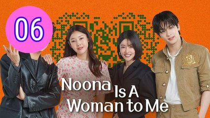 Noona You Are a Woman to Me  Noona Is A Woman to Me Episode 6 Engsub
