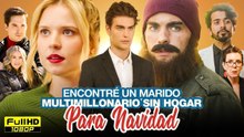 Encontré Un Marido Multimillonario Sin Hogar Para Navidad Completo - Full Movie