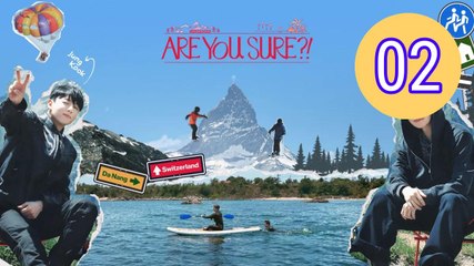 Are You Sure  Season 2 Episode 2 Engsub