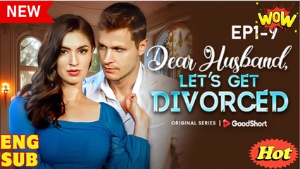 🔥 Dear Husband Let's Get Divorced