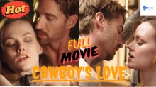 City Girl, Cowboy Heart - FULL MOVIE - ENG SUB