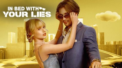 In Bed With Your Lies - Full Movie