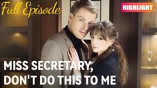 Miss Secretary, Don't Do This To Me