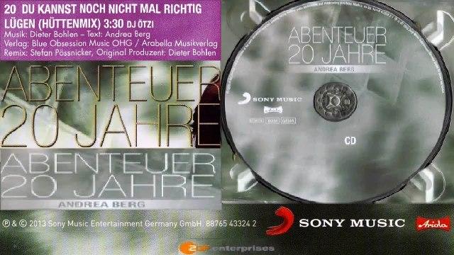 ANDREA BERG — DU KANNST NOCH NICHT MAL RICHTIG LÜGEN (HÜTTENMIX) 3:30 | Von ANDREA BERG – ABENTEUER 20 JAHRE · (2012) · CD