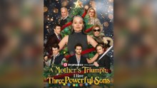 A Mother's Triumph: I Have Three Powerful Sons Full Movie