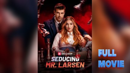 Seducing Mr Larsen #FullMovie