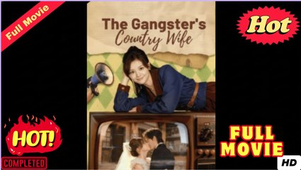 [EngSub] The Gangster's Country Wife
