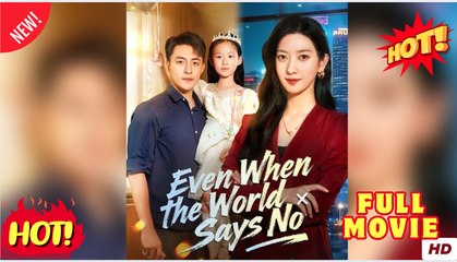 [EngSub] Even When the World Says