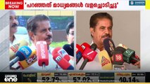 ദിലീപ് വിഷയത്തിൽ നിലപാട് മാറ്റി , പഴി മാധ്യമങ്ങൾക്ക് ;മലക്കംമറിഞ്ഞ് അടൂർ പ്രകാശ്