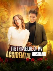 The Triple Life Of My Accidental Husband - Full Movie