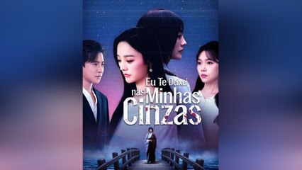 Eu Te Deixei nas Minhas Cinzas Episódio FULL - 2025