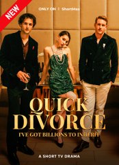 Quick Divorce, I've Got Billions To Inherit 💕 Comppleted