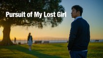 Pursuit of My Lost Girl | Full Chinese Movie (English Sub) | Modern Romance & Emotional Drama HD
