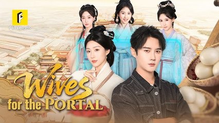 He Thought He Got A Wife… But Got The Key To Time Travel! Wives For The Portal