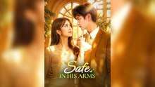 Safe in His Arms - Full HD Movie English Sub