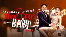 ❤️‍🔥Pregnant By The Rival Ceo