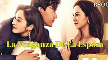 La Venganza De La Esposa Drama Chino