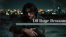 Dil Roye Benaam