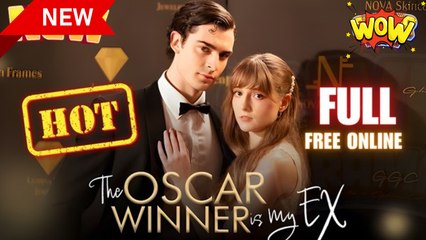 The O.S.C.A.R Win.Ner Is M.Y Ex's Celebrity Romance Drama - Full Movie