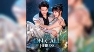 His On Call Heiress - Full HD Movie English Sub