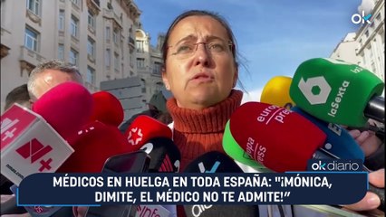 Médicos en huelga en toda España: "¡Mónica, dimite, el médico no te admite!”