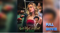[Hot 2025🔥] Got My Ex's Ball in Hand (2025) - FULL [Eng Sub] _ Shortmax