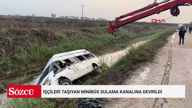 İşçileri taşıyan minibüs sulama kanalına devrildi: 18 yaralı