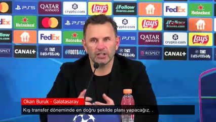 Okan Buruk: Transfer için bütçeniz de olması lazım