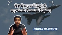Ketegangan di Okinawa: Jet Tempur Tiongkok nge-Lock Pesawat Jepang-World in Minutes