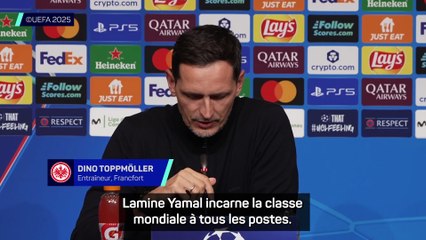 Toppmöller : ''Yamal incarne la classe mondiale à tous les postes''