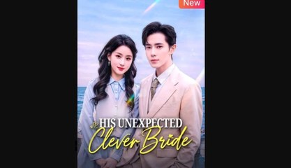 His Unexpected Clever Bride Chinese Drama