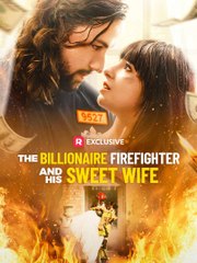 The Billionaire Firefighter And His Sweet Wife 💖 Completed