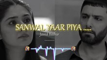 Sanwal_Yaar_Piya__Full_OST_🎵____Javed_Bashir___Feroze_Khan_×_Durefishan_×_Ahmed_Ali_Akbar(360p)
