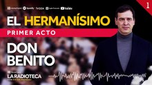 1/3 - El Hermanísimo: Don Benito y el origen de la trama de David Sánchez