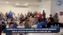 Ilusión en el Atlético Baleares tras su emparejamiento con el Atlético de Madrid en la Copa del Rey