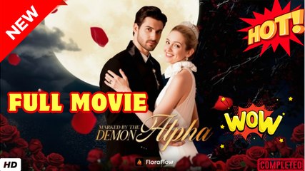 ❣️🔥🎬 Marked By The Demon Alpha - Full Movies English Sub