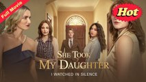 She Took My Daughter I Watched In Silence Completed