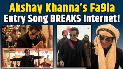 Akshay Khanna’s Fa9la Entry Song BREAKS Internet!