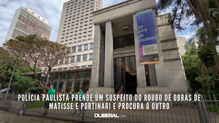 Polícia paulista prende um suspeito do roubo de obras de Matisse e Portinari e procura o outro