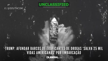 Trump afundar barcos de traficantes de drogas ‘salva 25 mil vidas americanas’ por embarcação