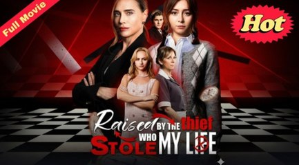 [ Hot 2025🔥]  Raised By The Thief Who Stole My Life Full Movie_FlareFlow