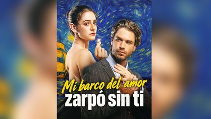 Mi barco del amor zarpó sin ti (Doblado) Film Completo
