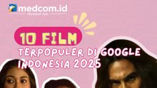 Ini 10 Film Paling Dicari di Google Indonesia 2025